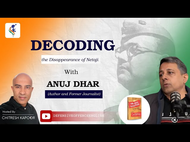 The Bose Deception: Declassified – Unraveling the Truth About Netaji | Anuj Dhar & Chitresh Kapoor