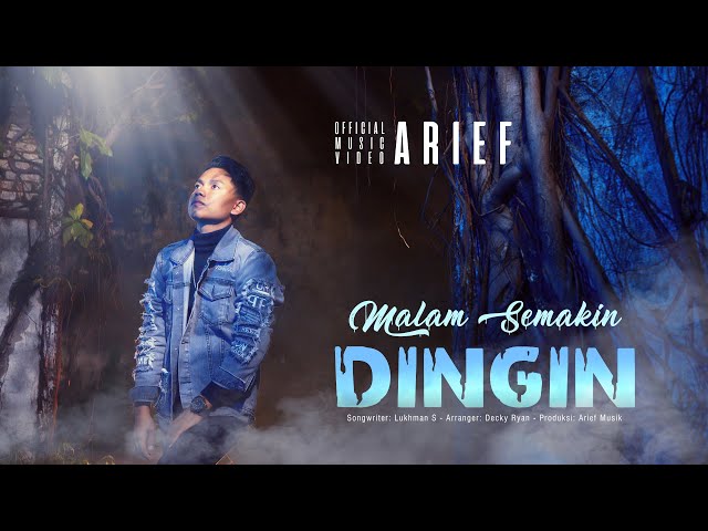 Arief - Malam Semakin Dingin (Official Music Video)