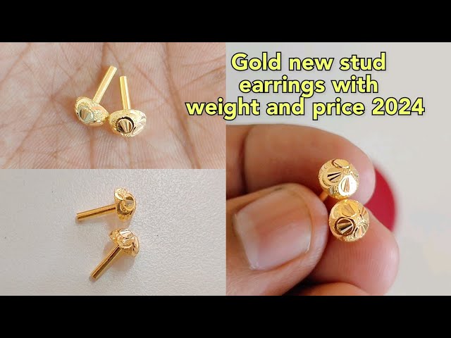 gold new stud earrings designs with weight and price 2024