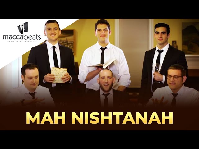 The Maccabeats - Mah Nishtanah - Passover - מה נשתנה‎