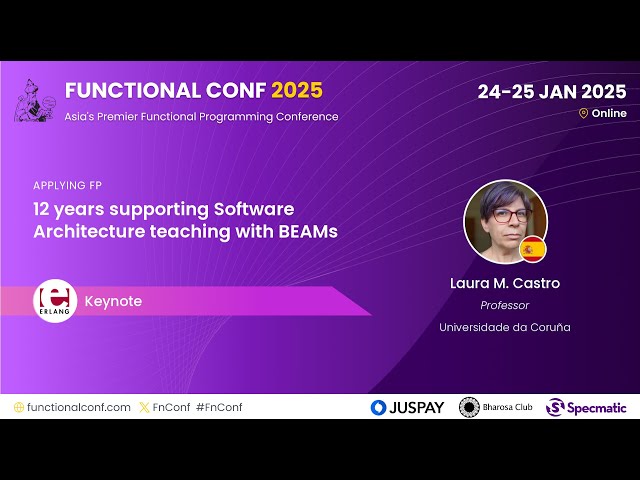 12 years supporting Software Architecture teaching with BEAMs by Laura M. Castro #FnConf 2025