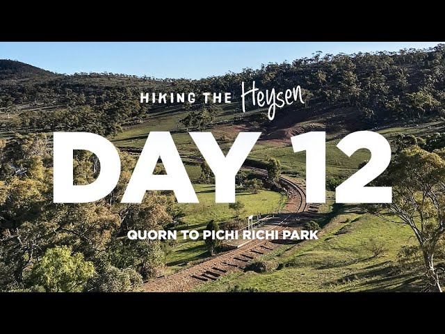 Heysen Trail | Day 12 | Quorn to Pichi Richi Park | Australian long-distance hiking