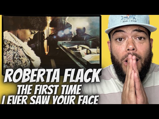 R.I.P LEGEND! Roberta Flack -  The First Time I Ever Saw Your Face FIRST TIME HEARING REACTION