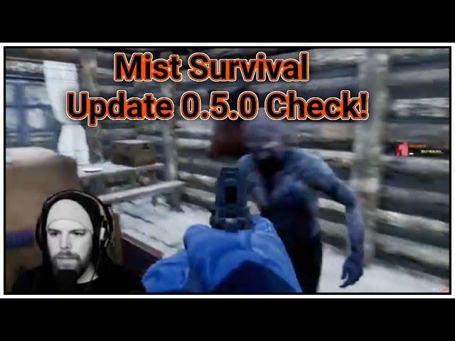 Mist Survival Update 0.5.0 Check! [002] | Livestream Gameplay