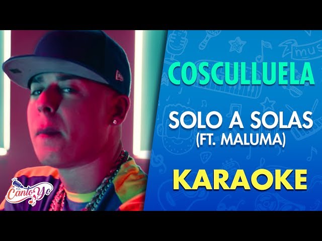 Cosculluela ft. Maluma - Solo A Solas (Karaoke) | CantoYo