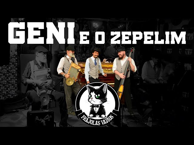 Geni e o Zepelim Ragtime!!