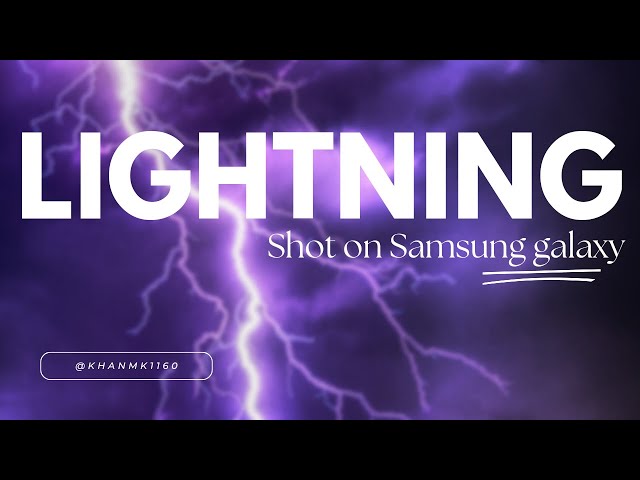 lightning #samsunggalaxy