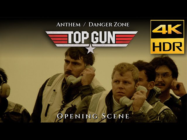 Top Gun Intro Opening Scene 4K HDR - Anthem & Danger Zone