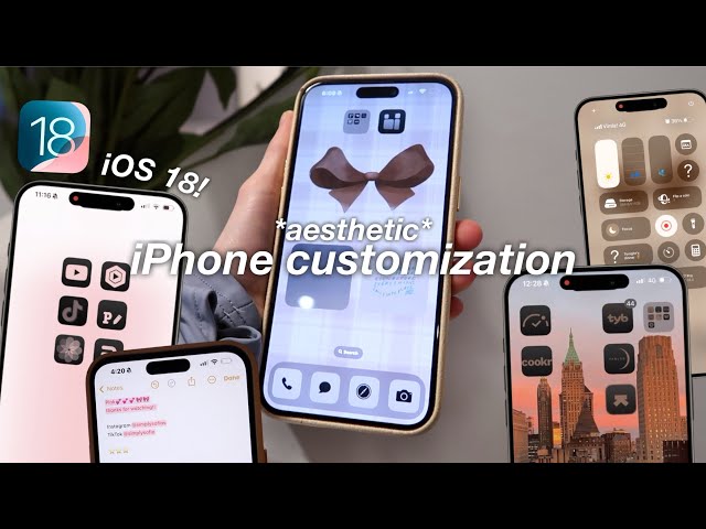 How to make your iPhone aesthetic with iOS 18 | customization tips & tricks