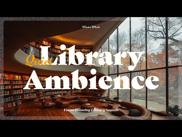 Best Quiet Library Ambience for Focus and Productivity | Library Sounds, 도서관 ASMR, 도서관 백색소음