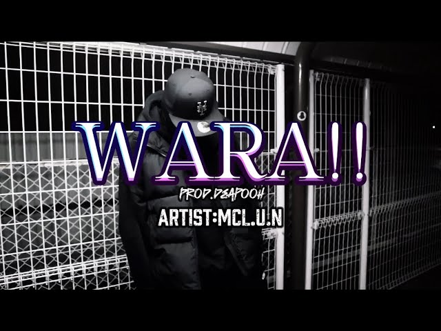 MCL.U.N - WARA!!