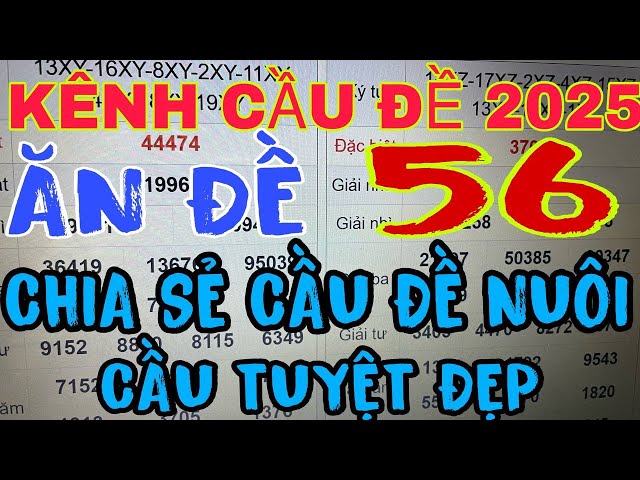 KÊNH CẦU ĐỀ 2025 - Soi cầu XSMB 09/12/2024 - Dự đoán XSMB - Đề Nuôi Miền Bắc - SOI CẦU MIỀN BẮC