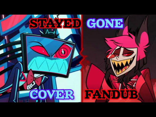 STAYED GONE COVER FANDUB FT@ZeroxHorusFandub