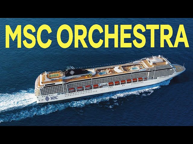 MSC ORCHESTRA 2025 MEDITERRANEAN CRUISE