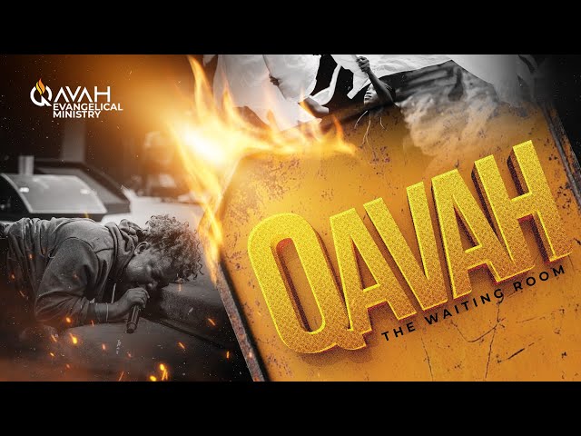 QAVAH  (LAGOS) 15TH  FEBRUARY, 2025