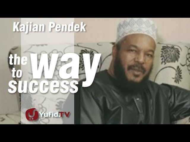 The way to Success - Ceramah Pendek : Bilal Philips