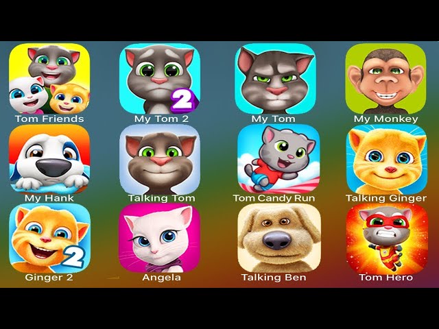 Talking Tom, Talking Tom 2, Ginger, Ginger 2,My Angela, My Tom 2,Sprunki Incredibox, Ben, POU