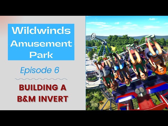 Realistic Park Build Episode #6 (Wildwinds)/Building a B&M Invert/Planet Coaster Console Edition