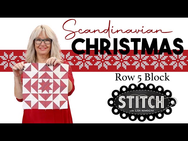 Scandinavian Christmas Quilt Along | Row 5 Block | Lisa Bongean | Primitive Gatherings