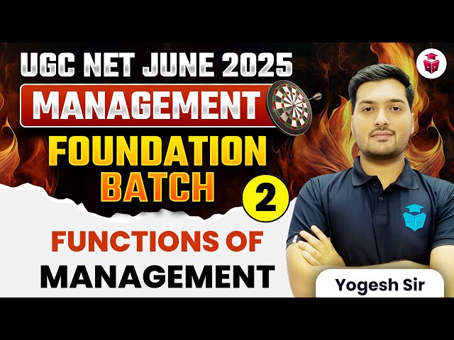 UGC NET Management 2025 | UGC NET Paper 2 Management Unit 1 Functions of Management 2 | Yogesh Sir