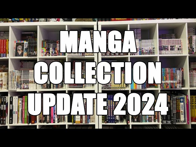 MANGA COLLECTION UPDATE 2024!