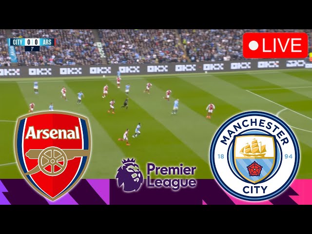 🔴ARSENAL VS MANCHESTER CITY [LIVE] | PREMIER LEAGUE 24/25 Full Match Streaming Video PES 2021