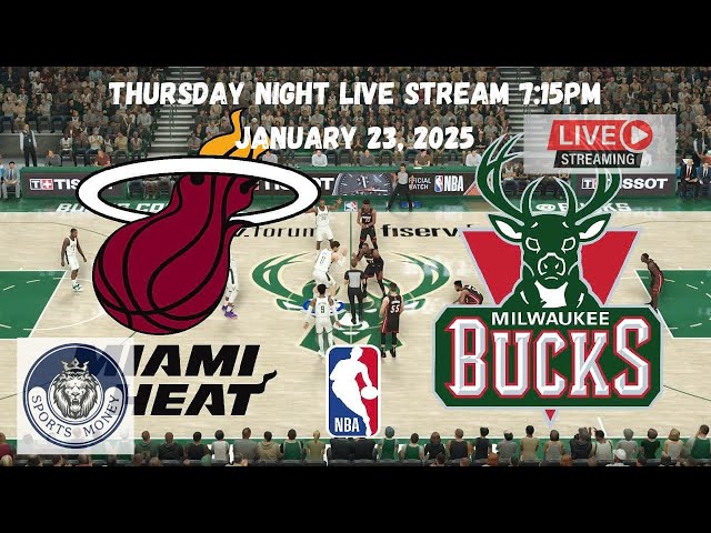 Miami Heat vs Milwaukee Bucks Thursday Night Live Stream With Sports Money