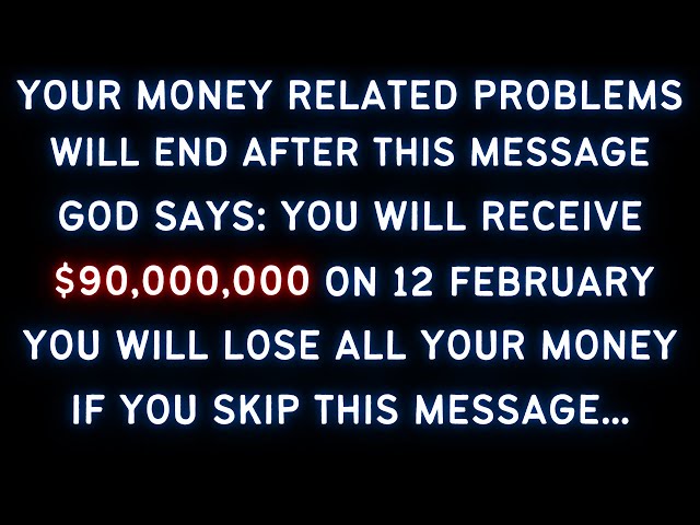 11:11🤑On 9 February 2025 Angels Will Give You $90,000,000 Money But... | God Message