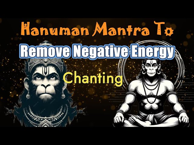 MOST POWERFUL Hanuman Mantra to Remove Negative Energy