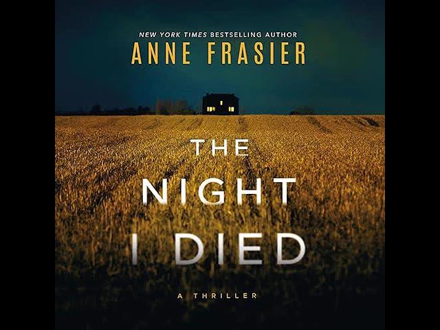 Anne Frasier - The Night I Died | Audiobook Mystery, Suspense, Thriller