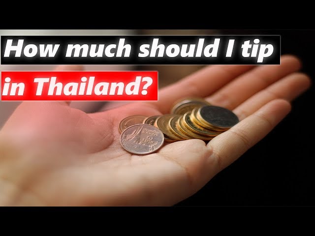 Tip in Thailand? The complete guide to tipping in Thailand!