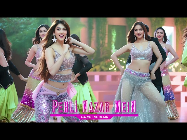 Pehli Nazar Mein | New Song| Item Song 2025 |Item Songs Bollywood | Item Songs | Song