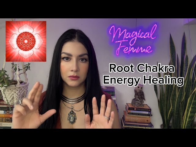 Root Chakra Energy Healing with Magical Femme