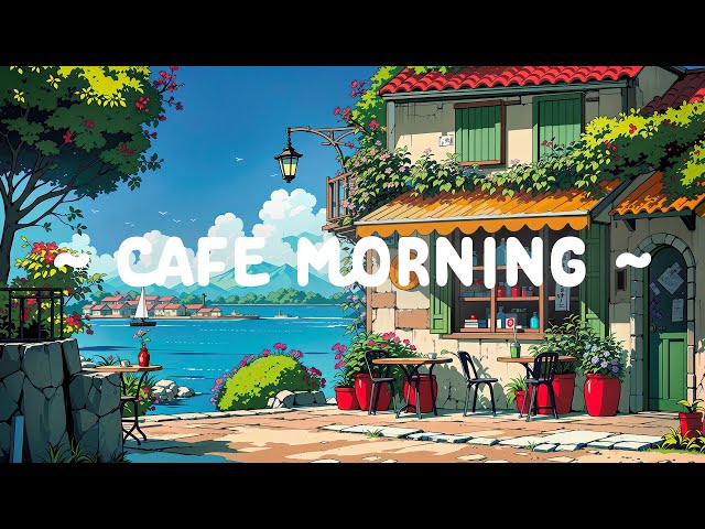 Coffee Morning ☀️ Dopamine Hit ~ Lofi Hip Hop 24/7 ☕ Lofi Cafe to Deep Focus to Relax/Sleep/Study