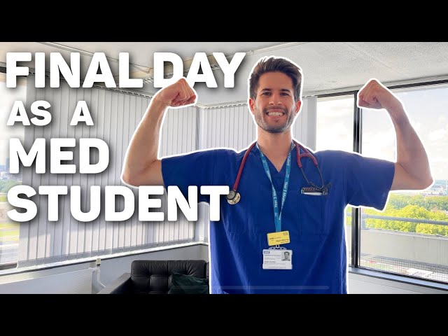 My FINAL DAY as a Medical Student (VLOG)