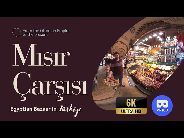 Mısır Çarşısı (Egyptian Bazaar) in Turkey / 3d VR180 6K Video