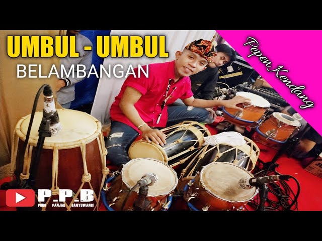 Umbul - Umbul Belambangan - KTW pro - Pepen Kendang