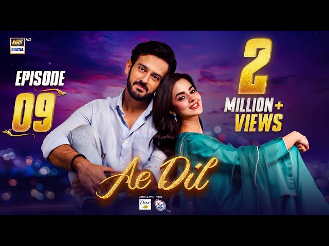 Ae Dil Episode 9 | 29 Jan 2025 | Digitally Presented by Dove & Surf Excel (Eng Sub) ARY Digital