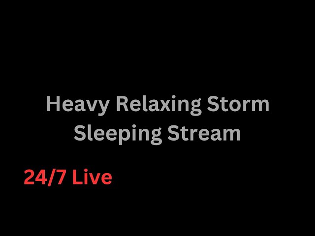 🔴 Heavy Rain and Loud Thunder Sounds for Sleeping - Dark Screen | Live Stream 24/7