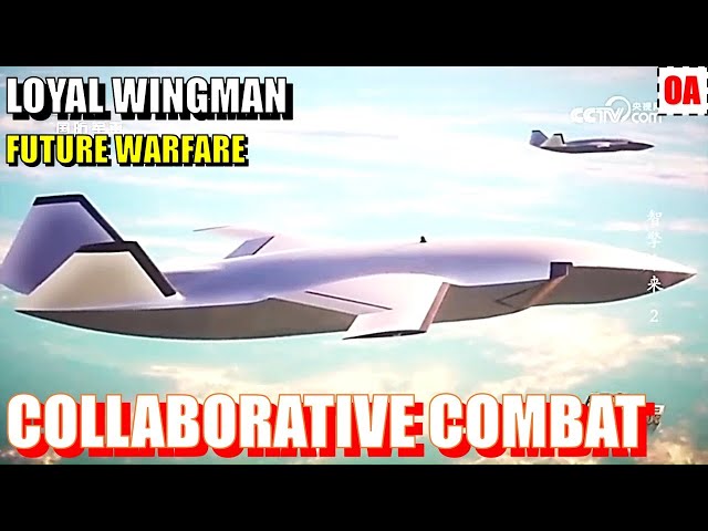 Future Warfare 2: Loyal Wingman and Collaborative Combat [OA]