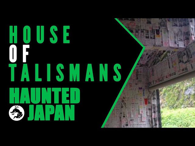 Haunted Japan: House of Talismans