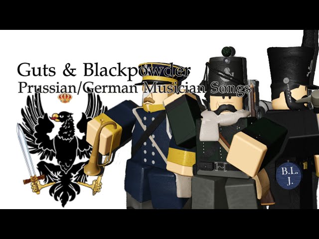 Guts & Blackpowder - Prussian/German Musician Songs