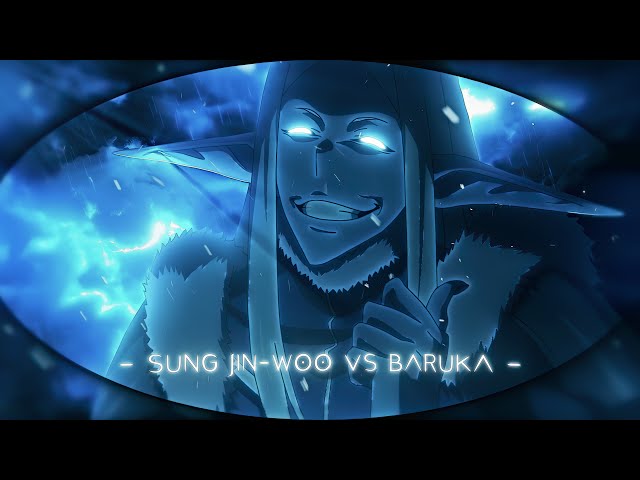 Solo Leveling "SUNG JINWOO VS BARUKA" [EDIT/AMV] 4K