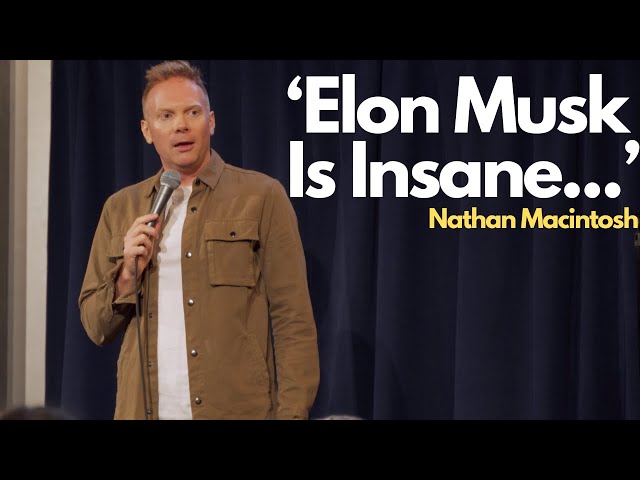 We're Not Going To Mars And Tesla Robots | Nathan Macintosh | Stand Up