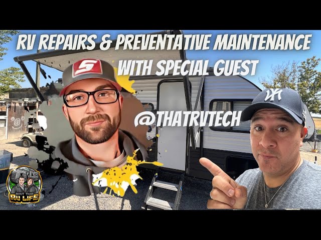 Let’s Talk RV Repair & Preventative Damage with The Expert @ThatRVTech