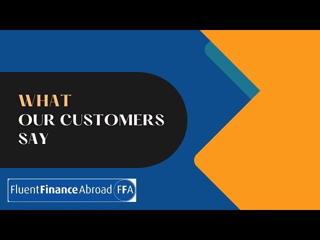 What Our Customers Say about Fluent Finance Abroad