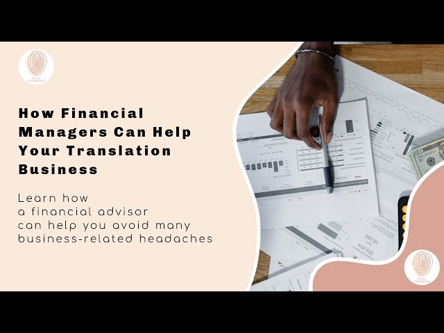 How Financial Managers Can Help Your Translation Business (S03E19: Translation Confessional)