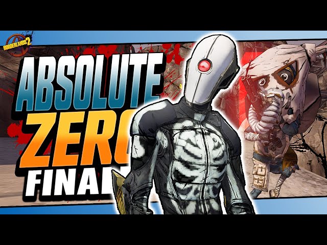 Borderlands 2 | Absolute Zer0 OP10 - FINALE