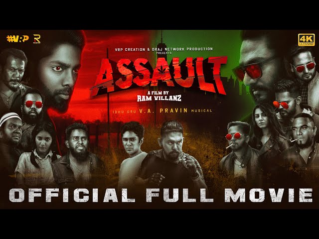 Assault - Tamil Movie  | 4K | Ram Villanz | V.A Pravin Musical | Draj Network | (Eng & Malay.Subs)