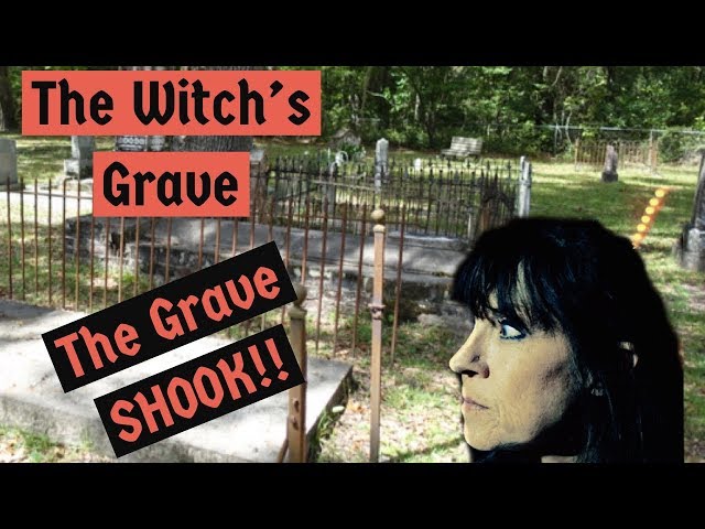 The Witch’s Grave - Talking to her!!